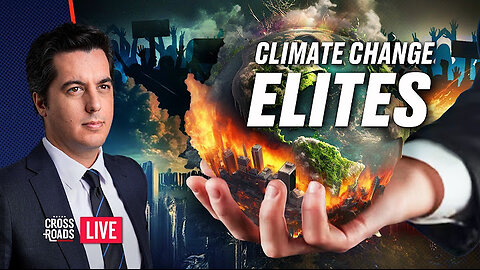 Data Suggests Wealthy Elites Most Responsible for Alleged Climate Change. Crossroads 45 min ago