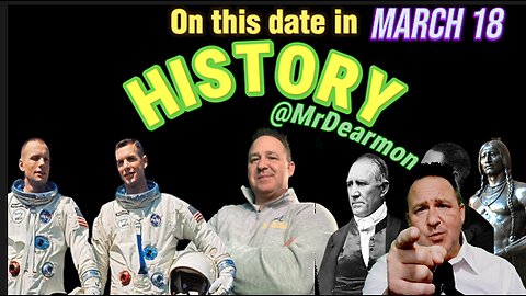 March 18 Historic Trivia You Need to Know!