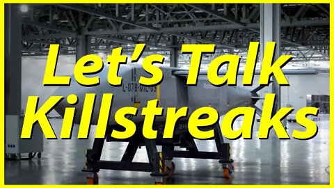 Modern Warfare | Let's talk Killstreaks