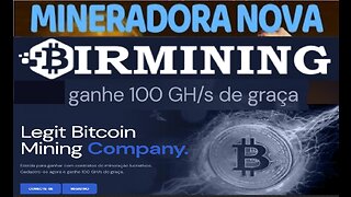 💢 BirMining | Ganhe 100 GH/s grátis no Cadastro | $2000 no Programa de Bounty | #crypto #bitcoin