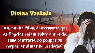 Divina Vontade | O poder da oração interfere no juízo de Deus!