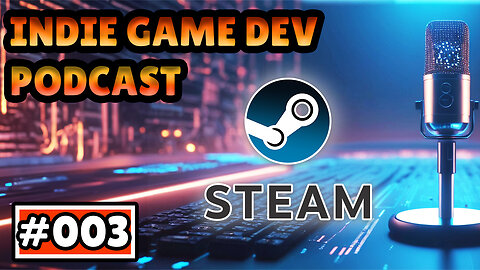 How to GET YOUR GAME on Steam and make the BEST Steam store page - #003