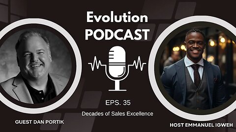 The Journey of Decades of Sales Excellence: Dan Portik Tells All