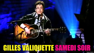 GILLES VALIQUETTE - SAMEDI SOIR