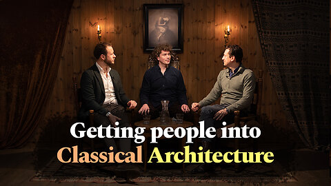Getting People Interested in Classical Architecture | Ruben Hanssen, Hoff-Andersen & Michael Diamant