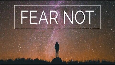 Fear Not