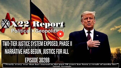 Ep. 3028b - Two-Tier Justice System Exposed, Phase II Narrative Has Begun, Justice For All