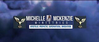 Apostle Michelle McKenzie Ministries