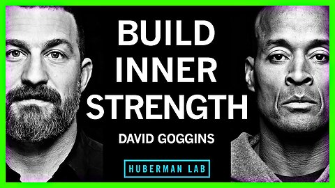 David Goggins: How to Build Immense Inner Strength