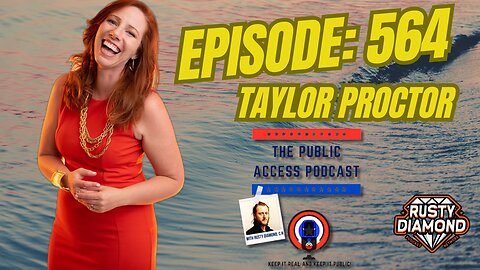 The Public Access Podcast 564 - Taylor Proctor: Business Insights with a Visionary