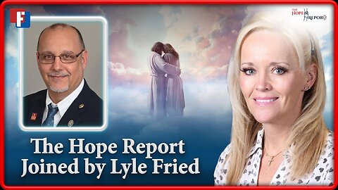 The Hope Report Joined By Lyle Fried