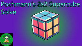 2x2 Pochmann's Supercube Solve