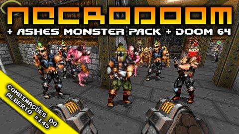 NecroDoom + Ashes Monster Pack + Doom 64 for Doom II [Combinações do Alberto 145]