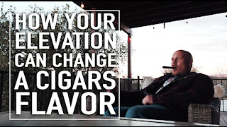 How Your Elevation Can Change Cigar Flavor