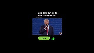 Trump calls out media bias during debate