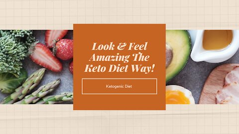 Learn How A Ketogenic Diet Can Improve Your Life and Health!