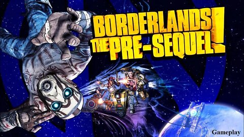 1 - Borderlands The Pre-Sequel Walkthrough - Gameplay - 4K