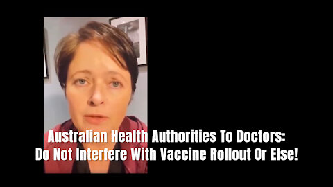 Australian Health Authorities To Doctors: Do Not Interfere With Vaccine Rollout Or Else!