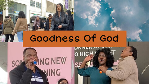 Goodness Of God On Birmingham Streets