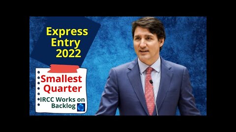 Express Entry Q1 2022 | Smallest first quarter ever as IRCC works on backlog 2022