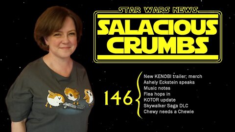 STAR WARS News and Rumor: SALACIOUS CRUMBS Episode 146