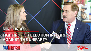 Mike Lindell: Fighting for Election Integrity Against the Uniparty