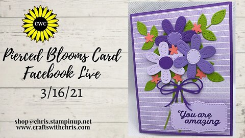 Pierced Blooms card using Stampin' Up! Products!