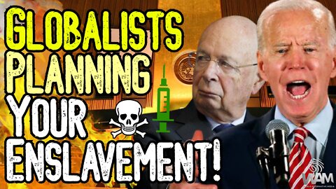 EXPOSED: They're PLANNING YOUR ENSLAVEMENT In Plain Sight! - Global Covid Summit 2022! - FORCED JABS