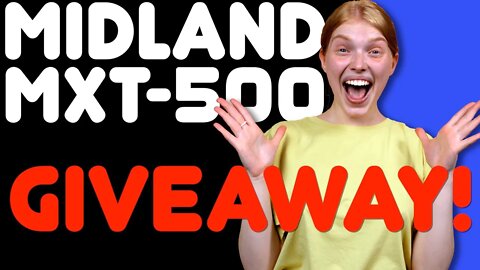 Midland MXT500 Power Test and Giveaway - MXT500 Power Output & A Giveaway All In One Video!