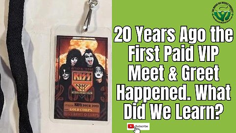 The 1st Paid VIP Meet & Greet Happened 20 Years Ago, What Did We Learn