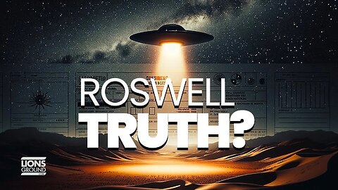 The Truth Behind the Roswell Incident