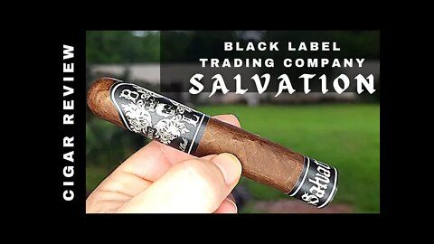Black Label Trading Company Salvation Cigar Review