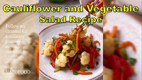 Cauliflower Crunch: Vegetable Salad Recipe-رسپی سالاد گل کلم #FreshSalad #NAZIFOOD