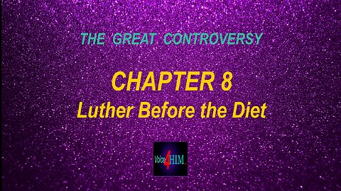 The Great Controversy - CHAPTER 8