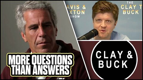 Epstein Mystery Details: Blackmail, FBI Raid, Death in Jail | Clay & Buck