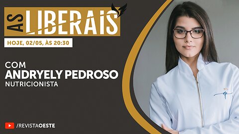 AS LIBERAIS 44 | Andryely Pedroso