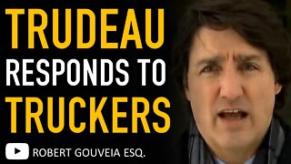 Prime Minister Trudeau Calls Canadian Truckers Racists and Thieves