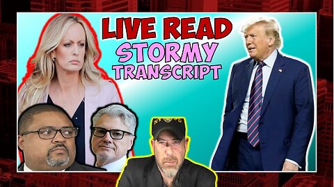 Viewers' Discretion: LIVE READ Of Stormy Transcript (With Special guests)