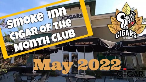 Smoke Inn Cigar of the Month Club May 2022 | Cigar Prop
