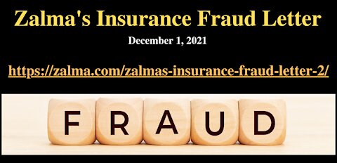Zalma's Insurance Fraud Letter - December 1, 2021
