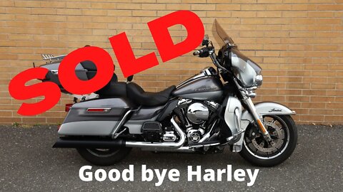 I sold my Harley Davidson Ultra Limited