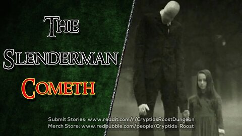The Slenderman Cometh ▶️ Spooky Creepypasta