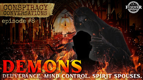 DEMONS: Deliverance. Mind Control. Spirit Spouses. - Conspiracy Conversations (EP #8) with David Whited + Henry Shaffer