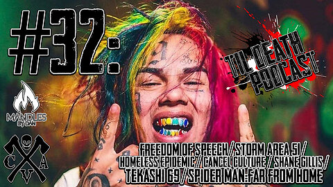 #32: Freedom of Speech/Cancel Culture/Tekashi 69/Spider-Man: FFH | Til Death Podcast | 9.24.19