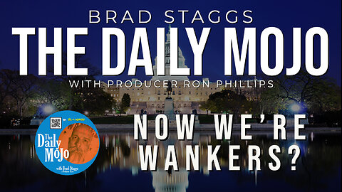 Now We’re Wankers? - The Daily Mojo