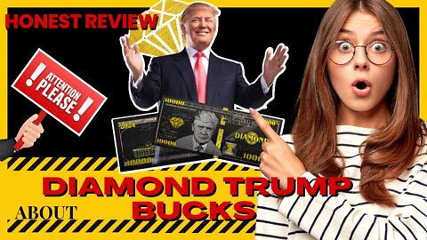 Diamond Trump Bucks - Diamond Trump Bucks 2022 ((HONEST REVIEW!)) 10000 Trump Diamond Bucks