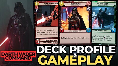 Star Wars Unlimited: The Best Darth Vader (Command) Deck Profile & Gameplay