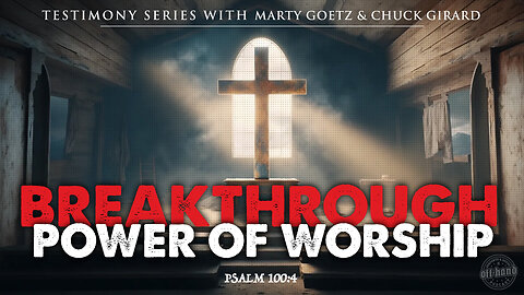 Breakthrough Power Of Worship
