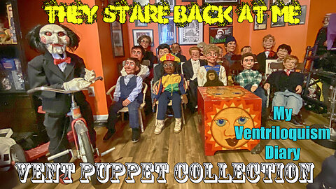 THEY STARE BACK AT ME puppet figure collection ventriloquist