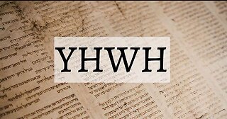 Yahweh or Jehovah?.. What is the Ineffable Name of God?...
